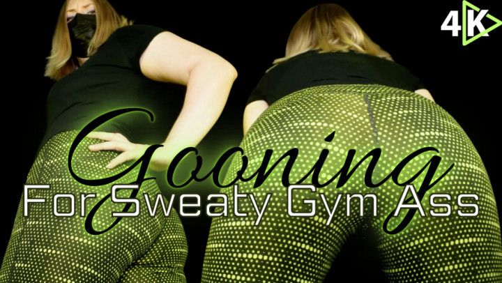 Gooning for Sweaty Gym Ass - 4K