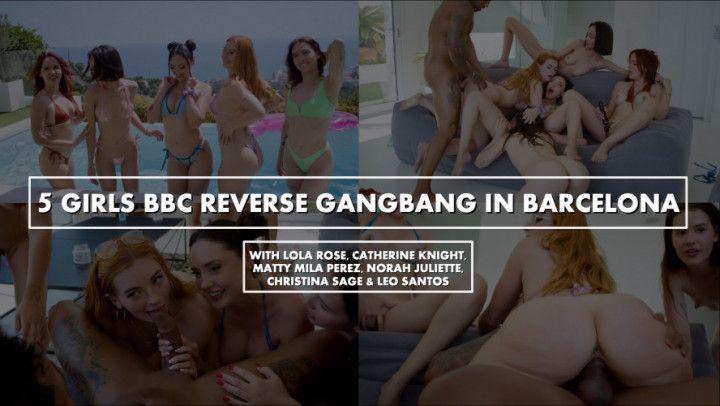5 Girls BBC Reverse Gangbang in Barcelona