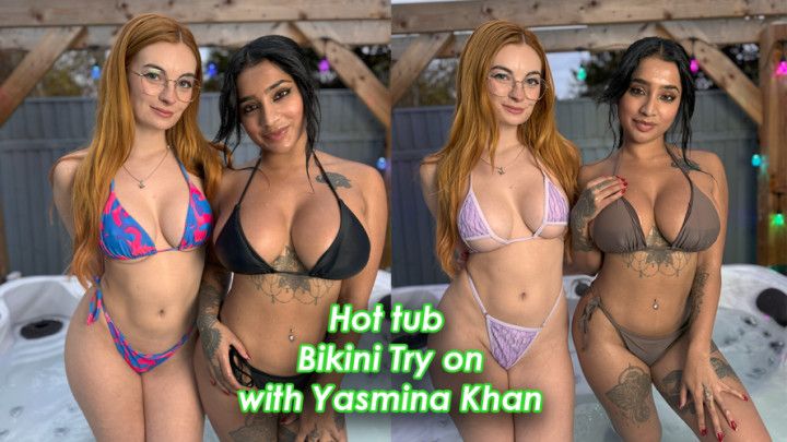 SFW Hot Tub Bikini Try On with Yasmina Khan and Lola Rose