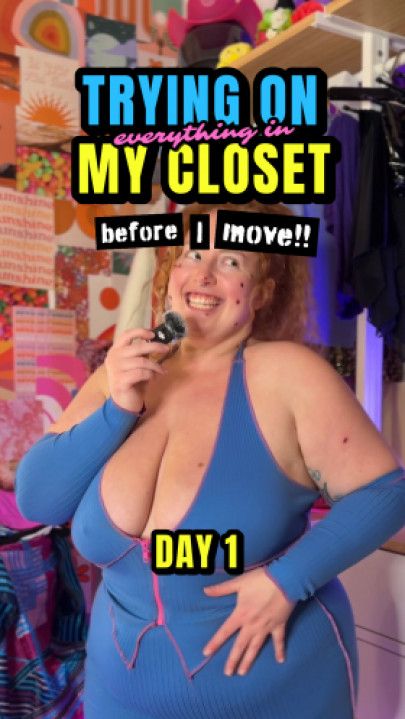 day 1 of trying on everything in my closet before I move