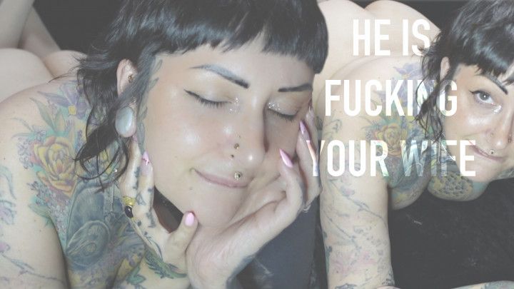 He Is Fucking Your Wife