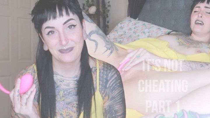 It's Not Cheating Pt. 1