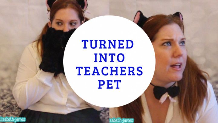 Transformed into Teacher's Pet