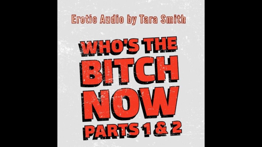 Who's The Bitch Parts 1 & 2 Together Audio Only Fetish