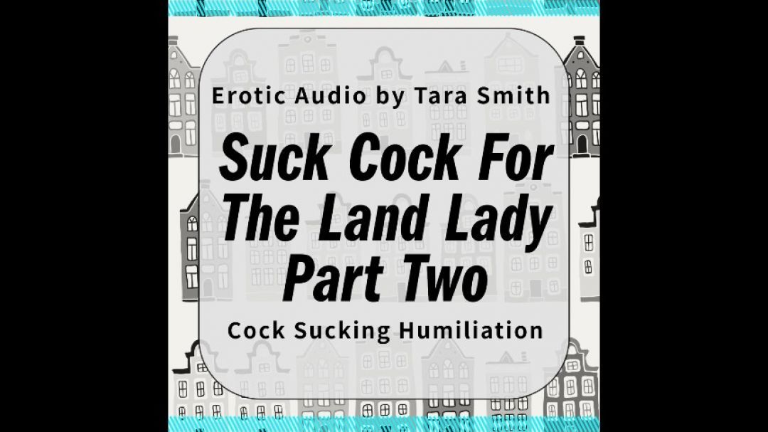 Suck Cock For The Landlady Part II Chore Whore Audio Only