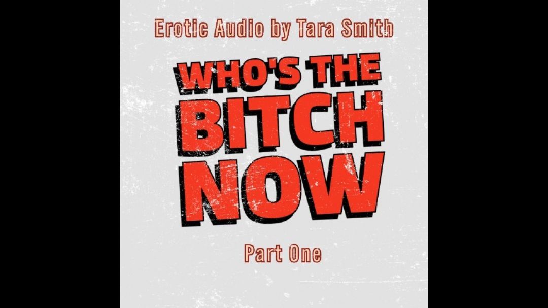 Who's The Bitch Now Part 1 Trans Domination Fetish Audio