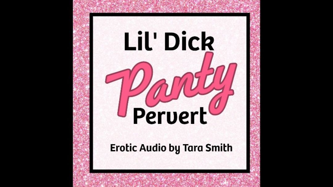 Lil' Dick Panty Pervert SPH Audio Only Small Penis Shame