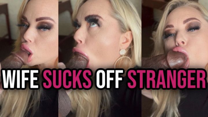 White Wife Sucks Off Black Stranger