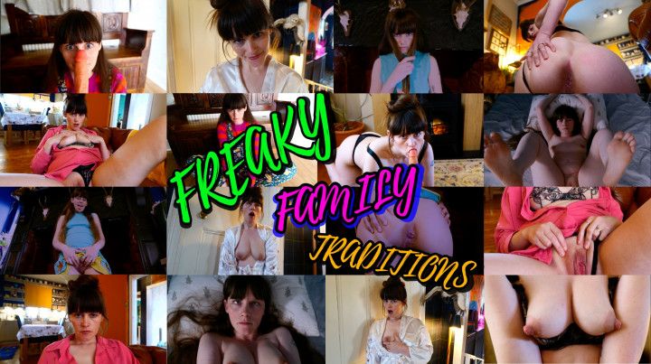 FREAKY FAMILY TRADITIONS
