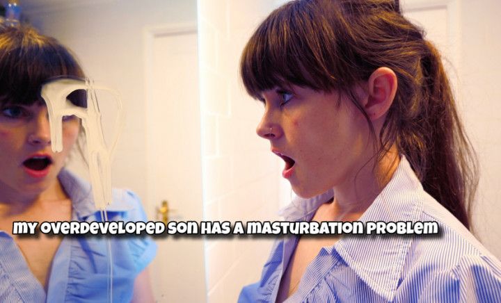 my overdeveloped boy has a masturbation problem