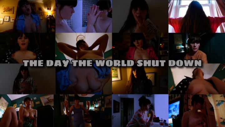 THE DAY THE WORLD SHUT DOWN