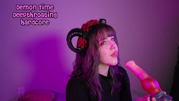 Demon Time Deepthroating Hardcore