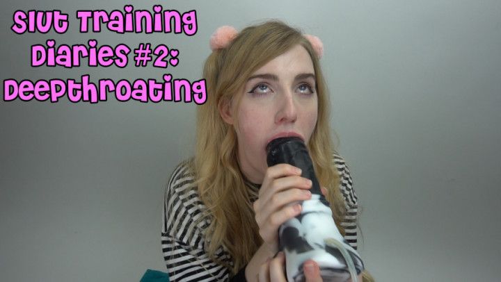 Slut Training #1: Hardcore Deepthroating