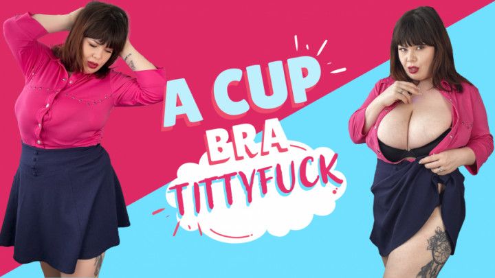A cup bra tittyfuck HD