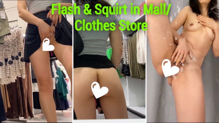 Flash &amp; Squirt in the Mall
