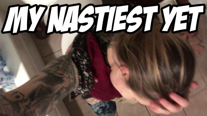 My Nastiest Video YET