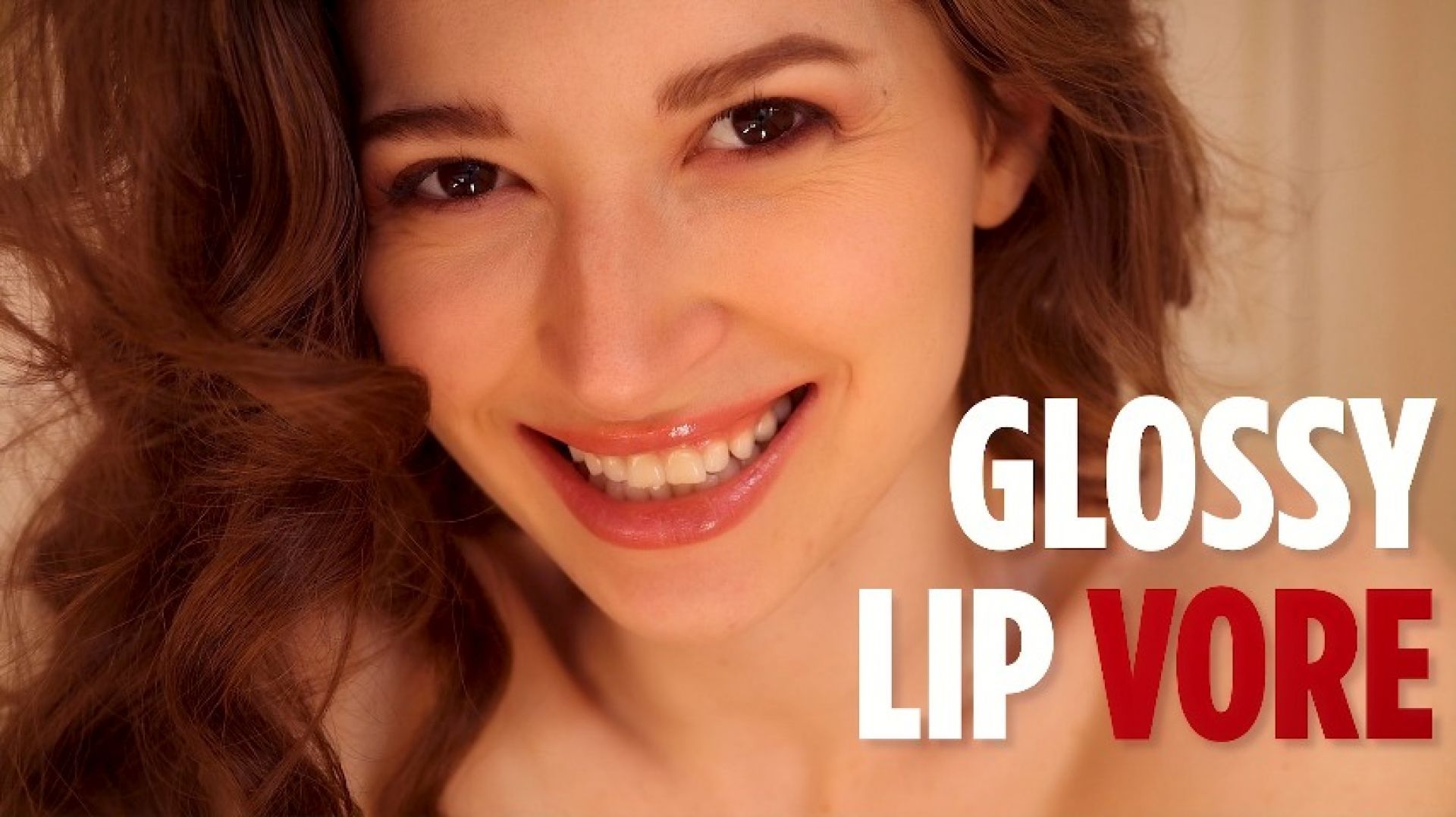 Glossy Lip Vore