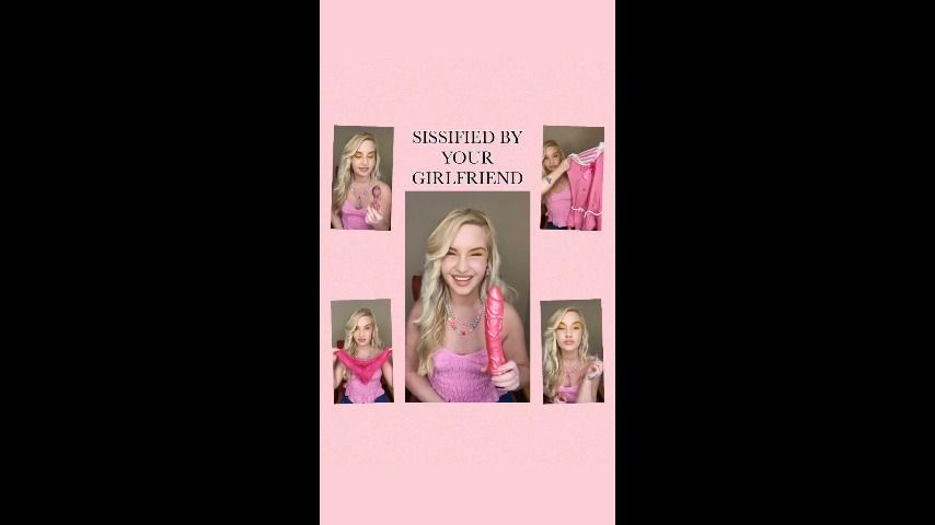 SISSIFIED BY YOUR GIRLFRIEND