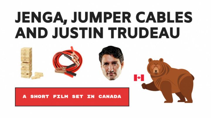 Jenga, Jumper Cables and Justin Trudeau