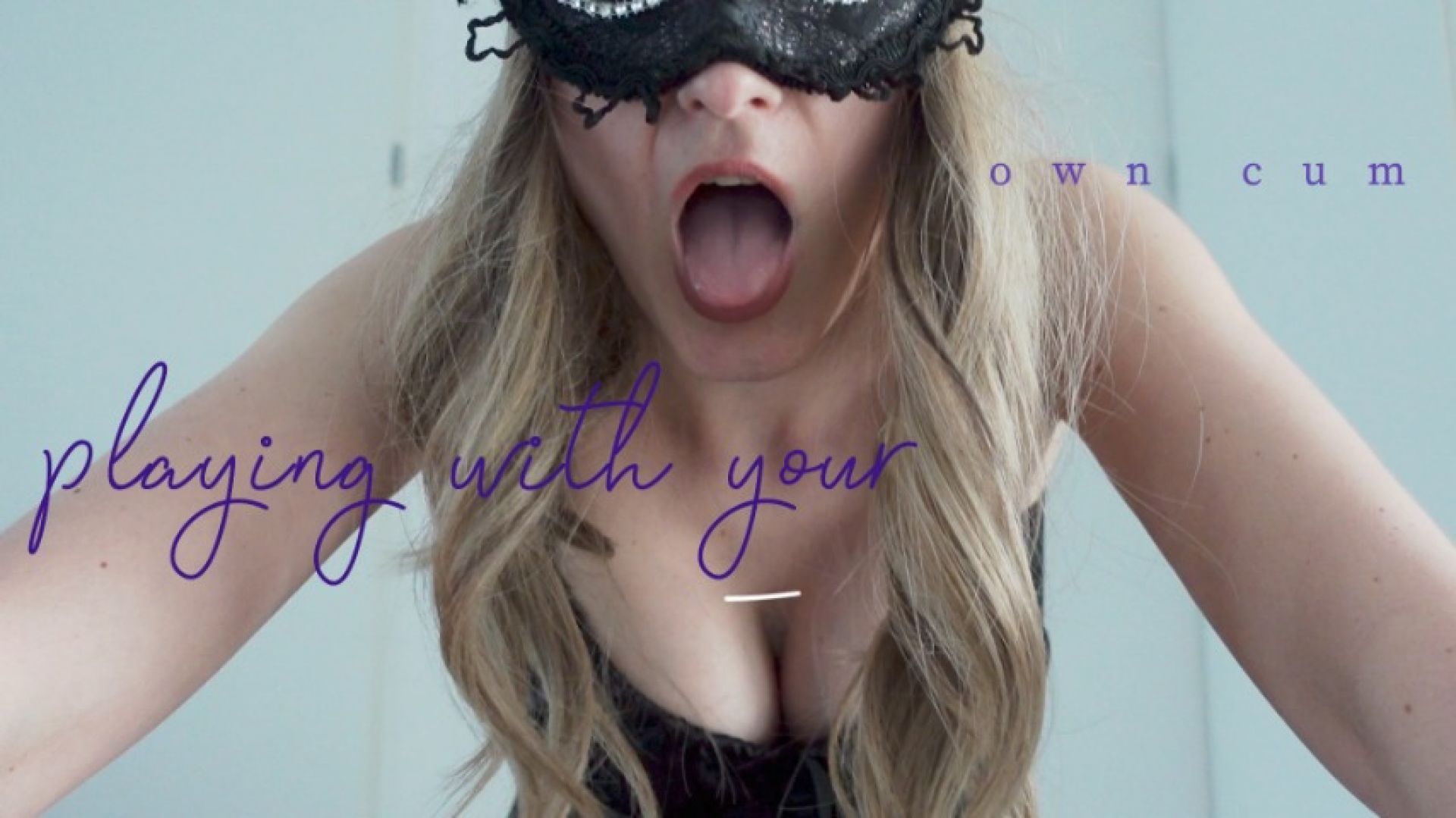 playing with your cum