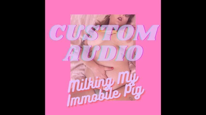 Milking My Immobile Feedee