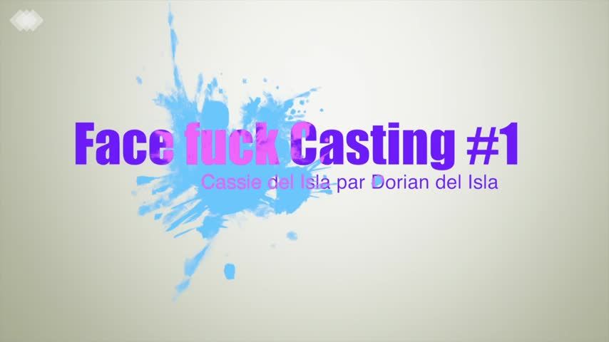 My facefuck Casting