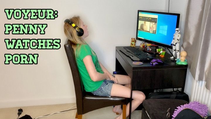 Voyeur: Penny Watches Porn