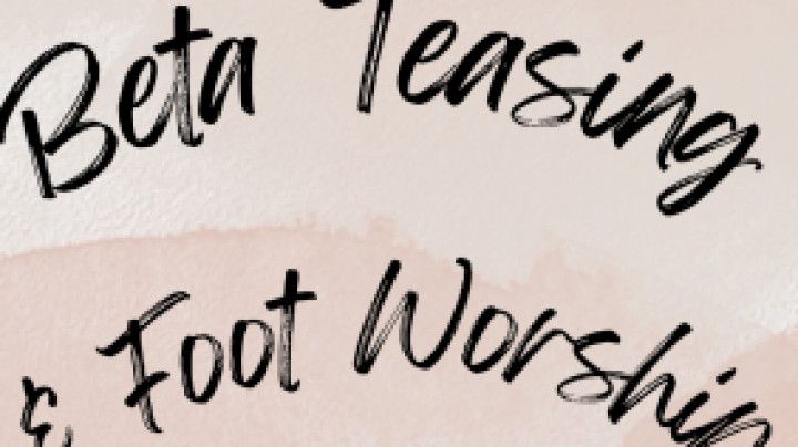 Beta Humiliation and Foot Worship