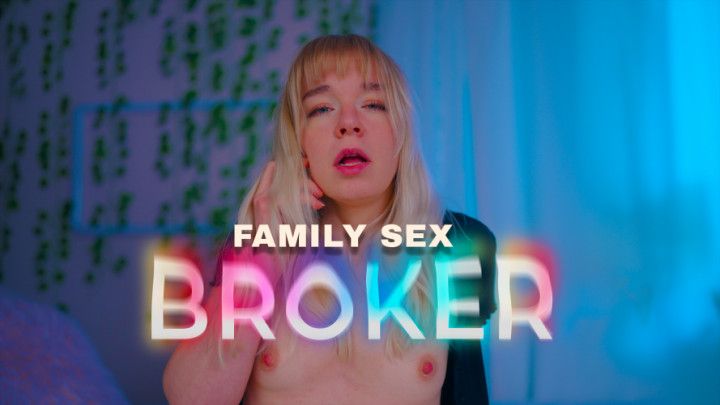 your wife is a step-family sex broker