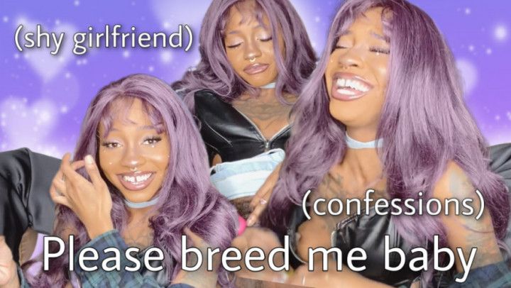 GFE: Confession, please breed me