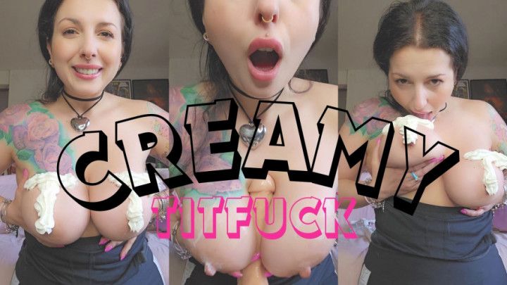 Creamy Titfuck