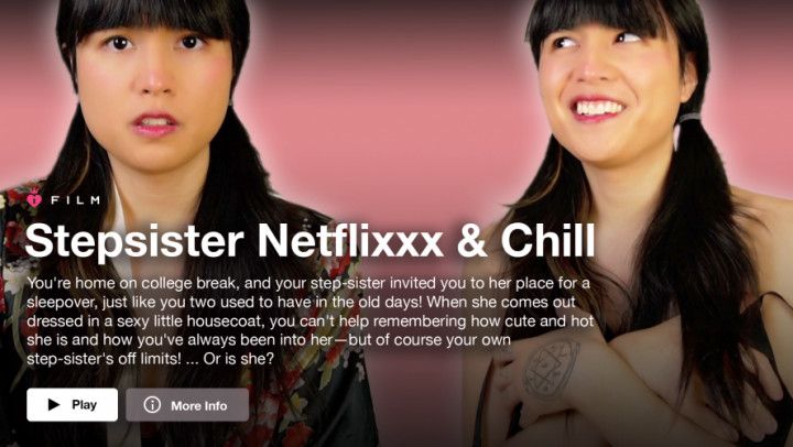 step-sister Netflixxx &amp; Chill