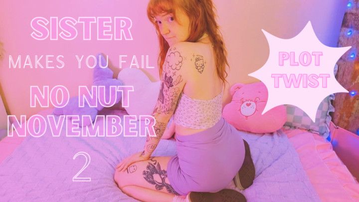 step-sister ruins no nut november 2