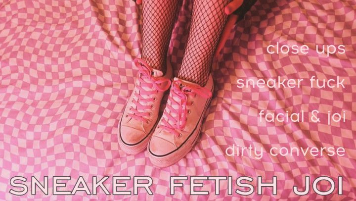 sneaker fetish joi 7