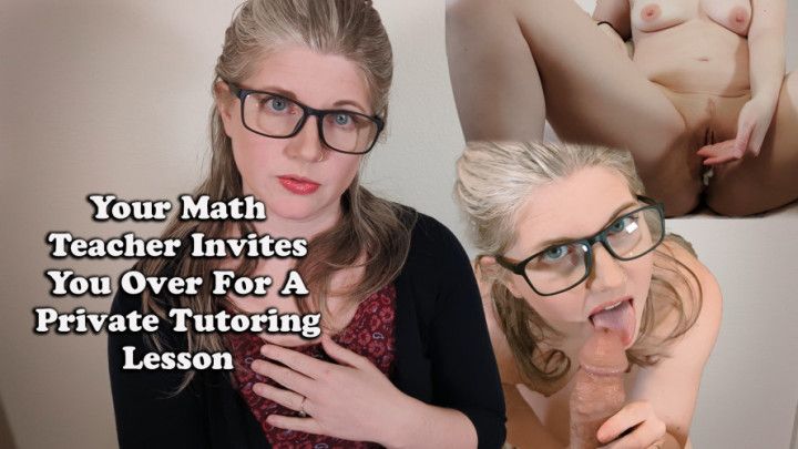 Your Math Teacher Invites You Over For A Private Lesson