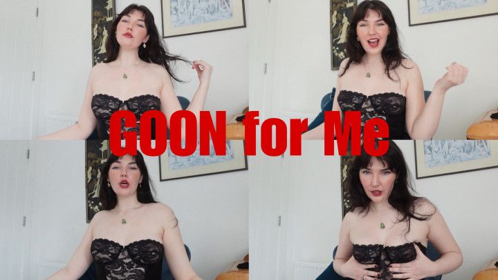 Goon for Me Every Day