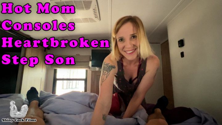Hot step-Mom Consoles Heartbroken step-Son