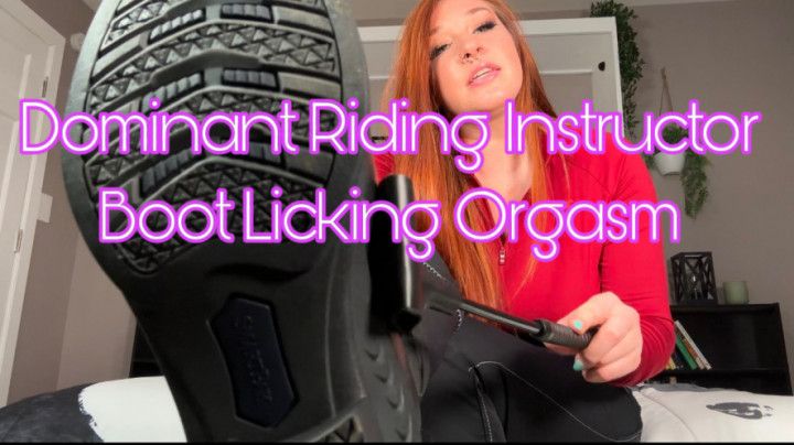 Riding Instructor Dominates You Boot Licking Orgasm