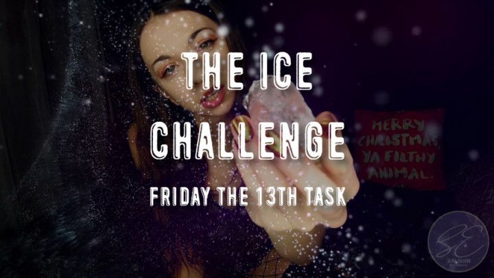 The Ice Challenge - Friday 13th Task