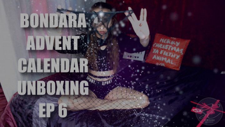 Bondara Advent Unboxing - Episode Six