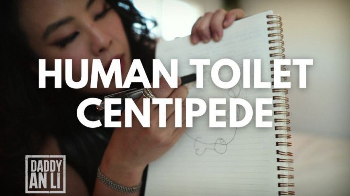 Human Toilet Centipede