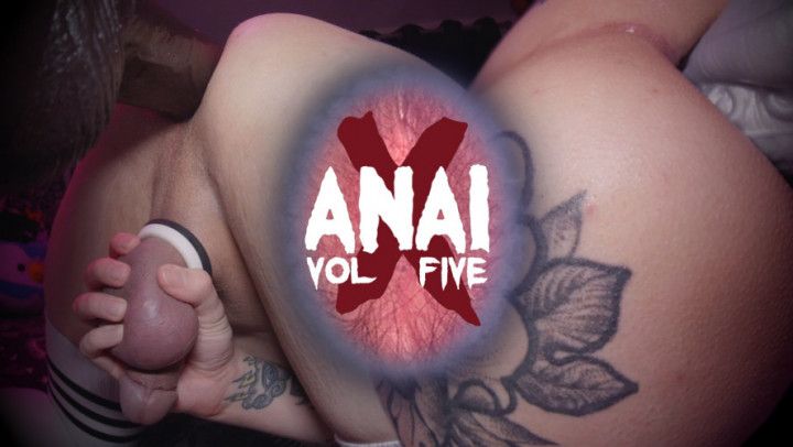 ANAL X : VOLUME FIVE