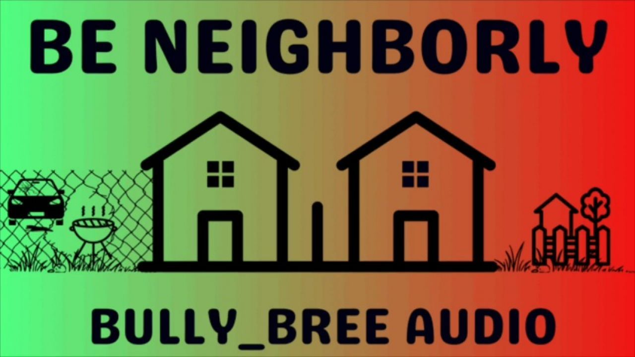 Be Neighborly Audio