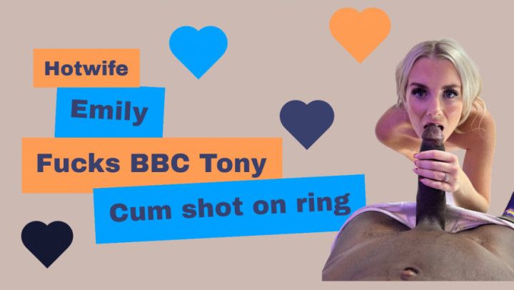 Hotwife Emily Walters fucks Tony Ropes BBC