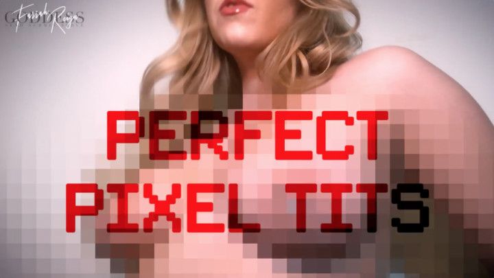 Perfect Pixel Tits