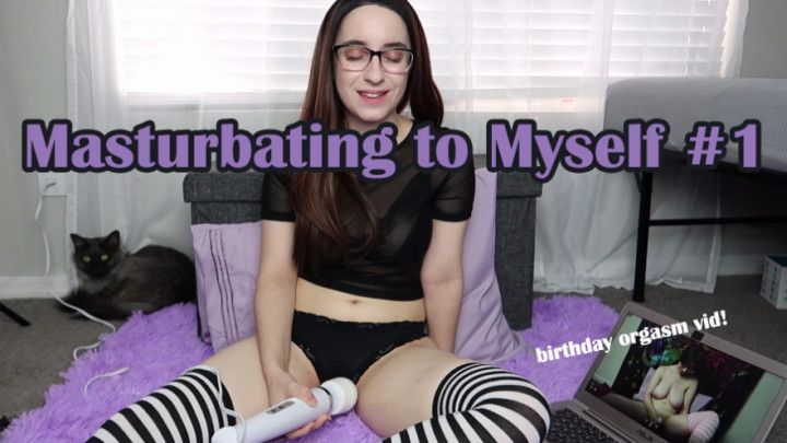 Masturbating to Myself #1