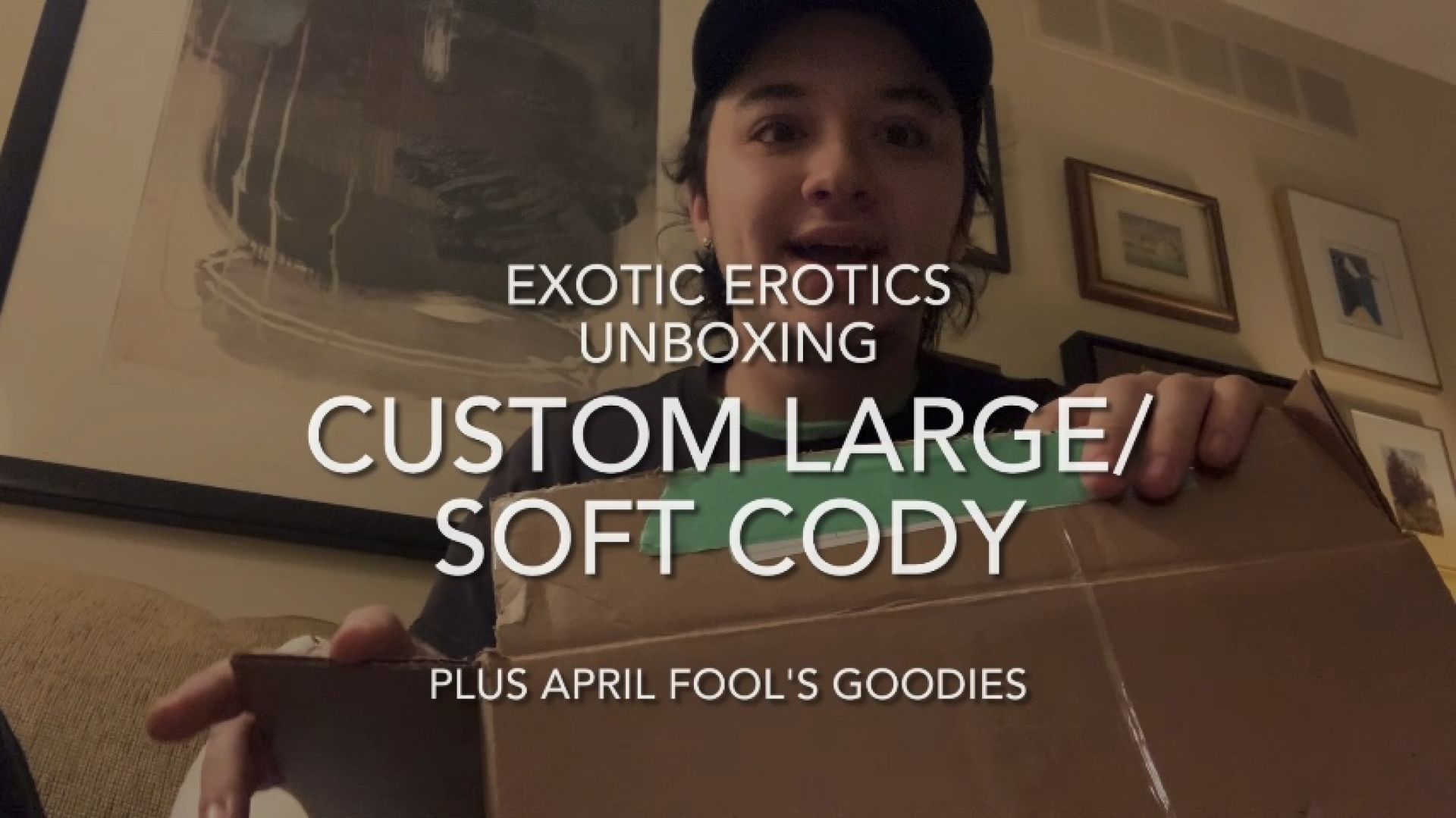 Custom Cody Unboxing- Exotic Erotics