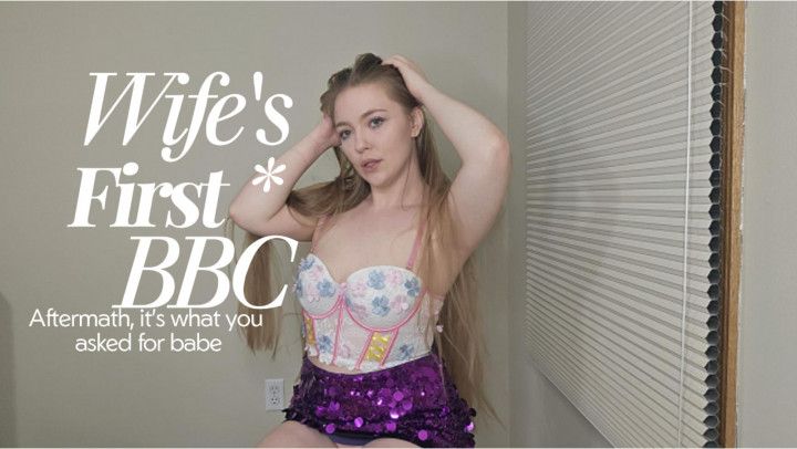 Aftermath Of Wife's First BBC