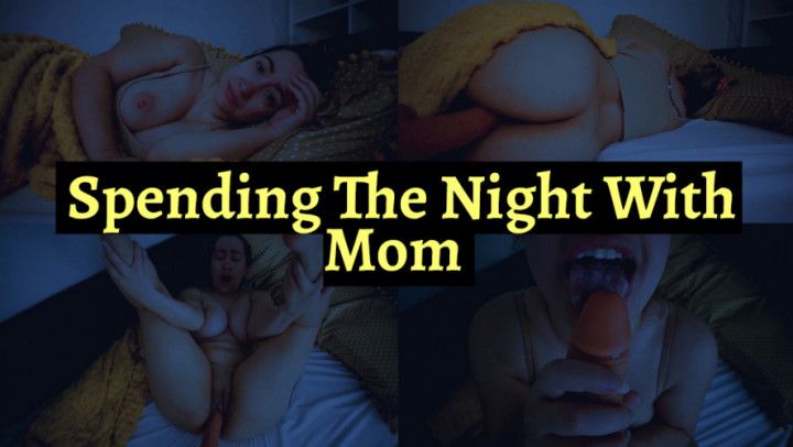 Spending The Night With step-Mom