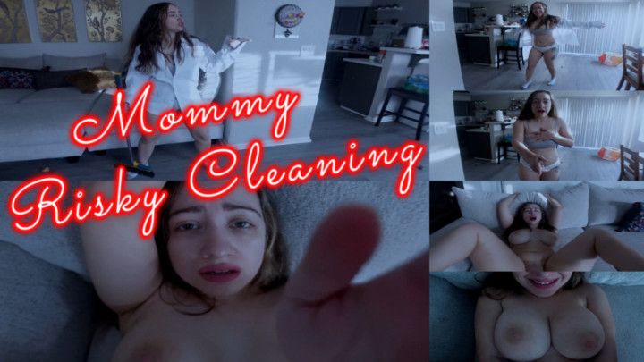 step-Mommy Risky Cleaning
